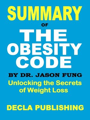cover image of Summary of the Obesity Code by Dr. Jason Fung
